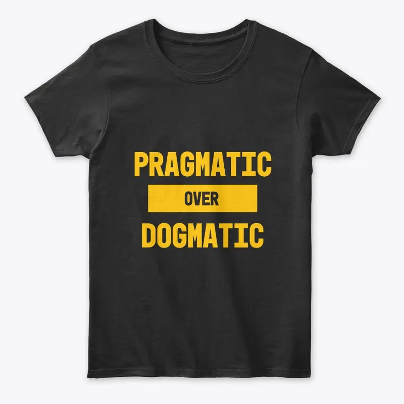 Pragmatism Over Dogma