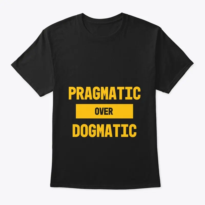 Pragmatism Over Dogma